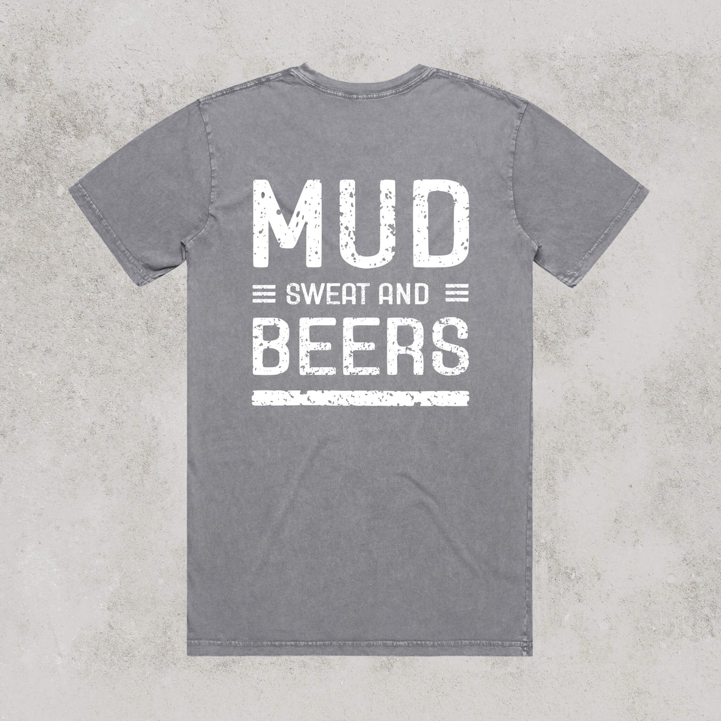 Mud Sweat and Beers Tee